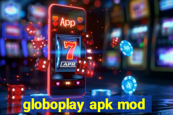 globoplay apk mod